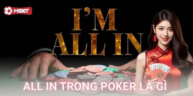 All in trong poker là gì và vì sao lại quan trọng