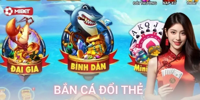 Cách chơi bắn cá đổi thẻ và cơ chế hoạt động